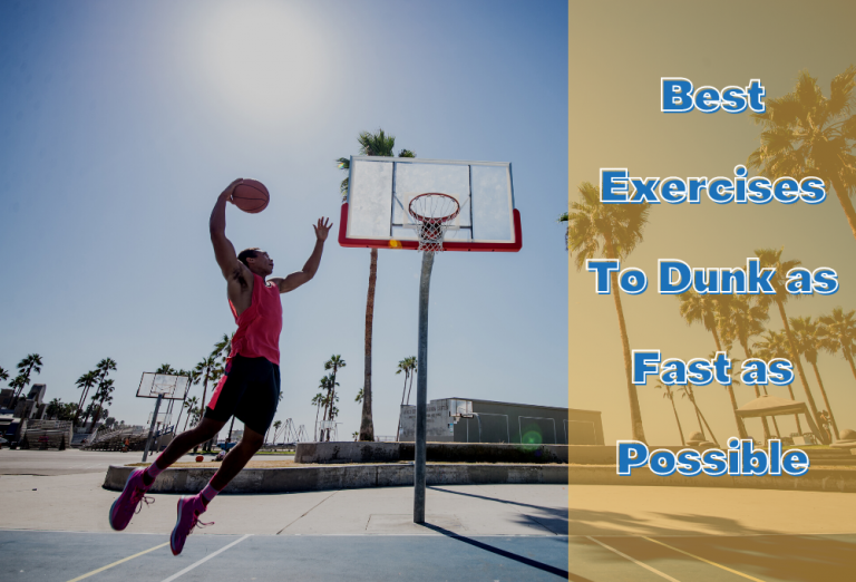 Best Exercises To Dunk as Fast as Possible